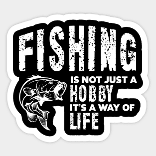 Fishing is not just a hobby, it's a way of life. Sticker
